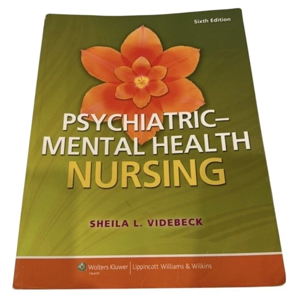 Psychiatric Mental Health Nursing 6th Ed. Text Sheila L Videbeck‎ Wolters Kluwer